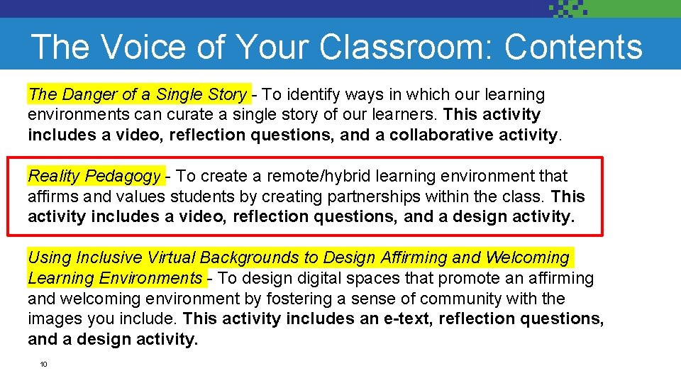 The Voice of Your Classroom: Contents The Danger of a Single Story - To