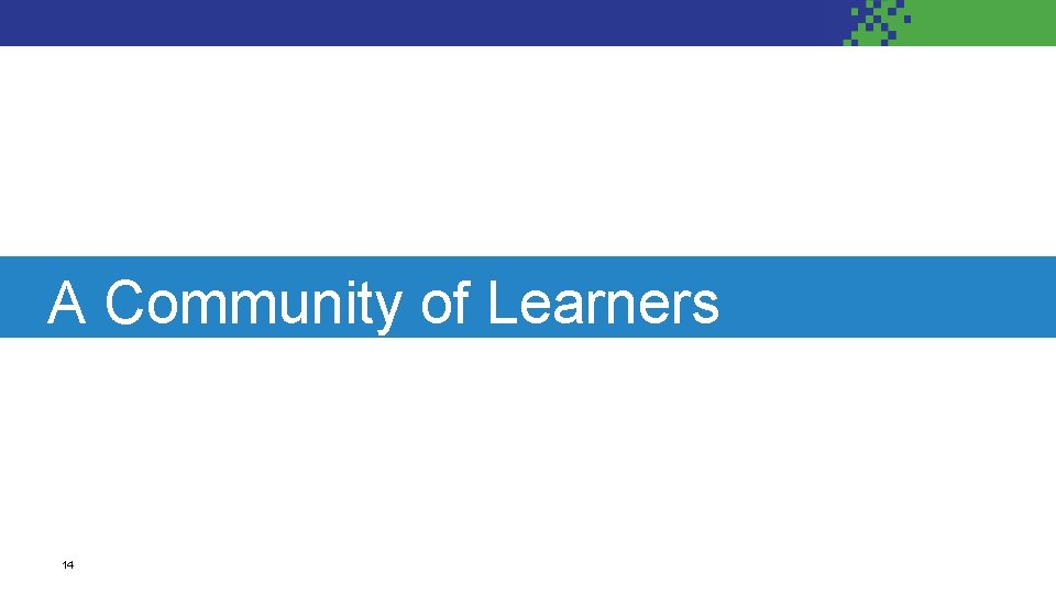 A Community of Learners 14 