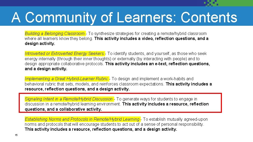 A Community of Learners: Contents Building a Belonging Classroom - To synthesize strategies for