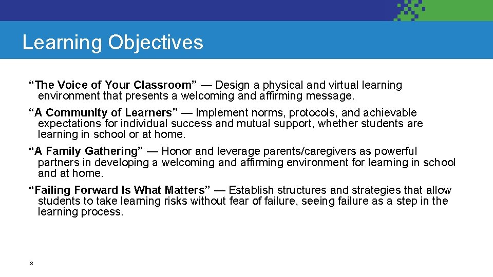 Learning Objectives “The Voice of Your Classroom” — Design a physical and virtual learning