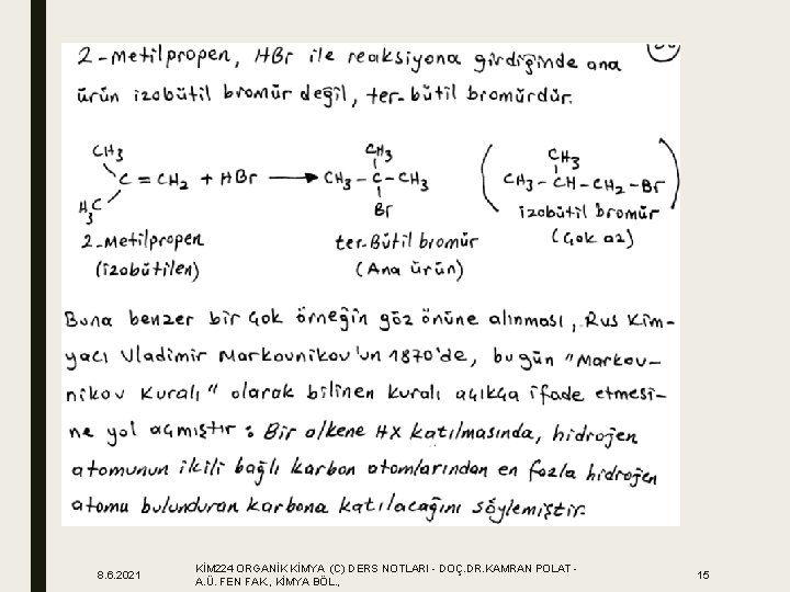 8. 6. 2021 KİM 224 ORGANİK KİMYA (C) DERS NOTLARI - DOÇ. DR. KAMRAN