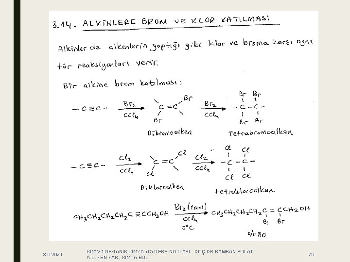 8. 6. 2021 KİM 224 ORGANİK KİMYA (C) DERS NOTLARI - DOÇ. DR. KAMRAN