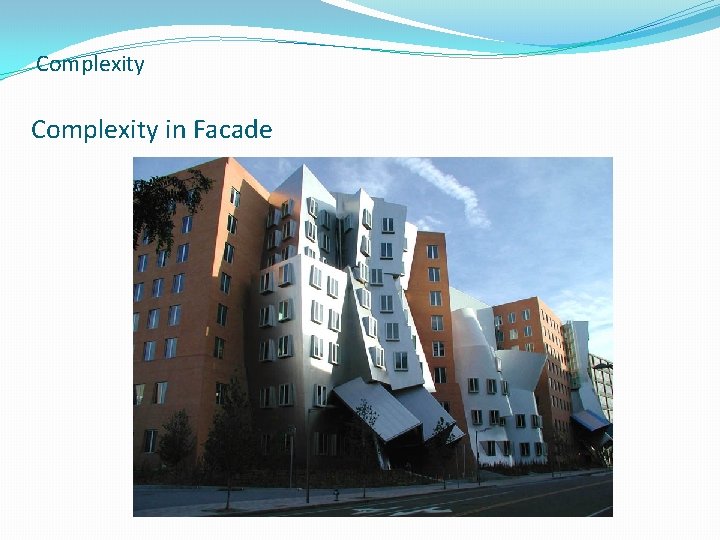 Complexity in Facade 