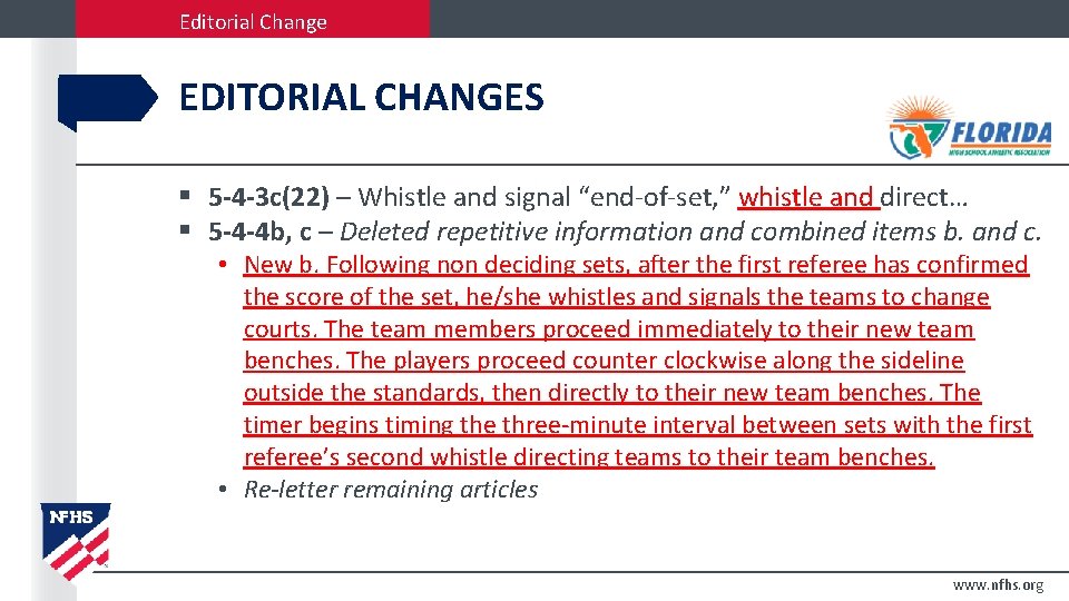 Editorial Change EDITORIAL CHANGES § 5 -4 -3 c(22) – Whistle and signal “end-of-set,