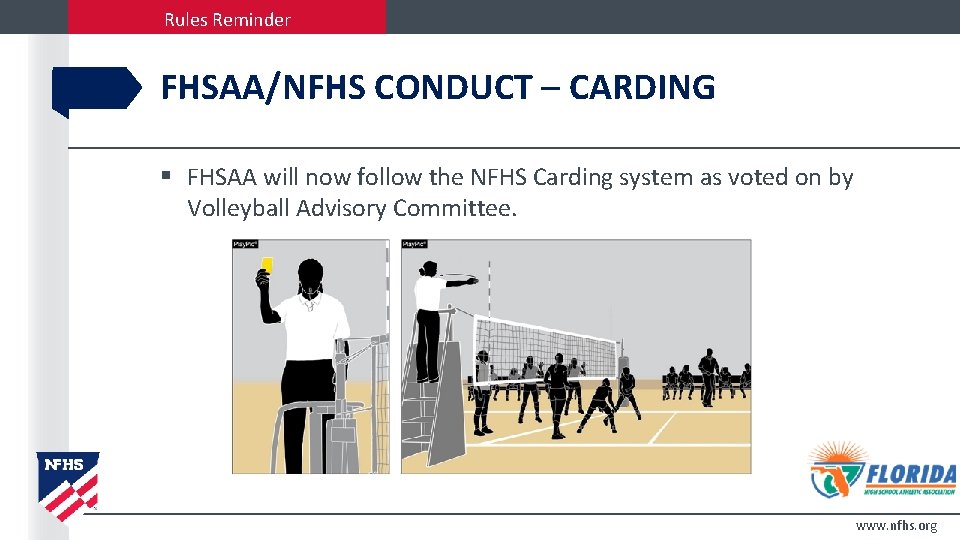 Rules Reminder FHSAA/NFHS CONDUCT – CARDING § FHSAA will now follow the NFHS Carding
