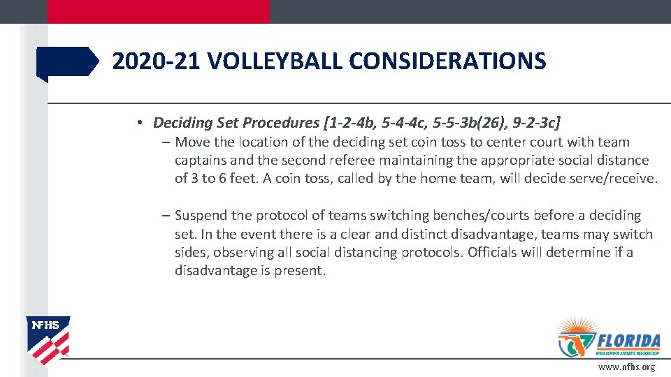 2020 -21 VOLLEYBALL CONSIDERATIONS • Deciding Set Procedures [1 -2 -4 b, 5 -4