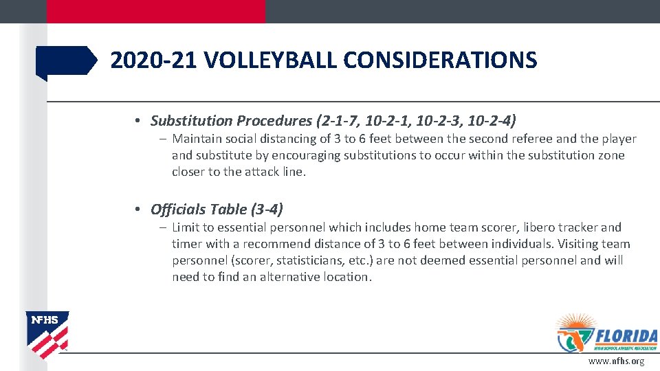 2020 -21 VOLLEYBALL CONSIDERATIONS • Substitution Procedures (2 -1 -7, 10 -2 -1, 10