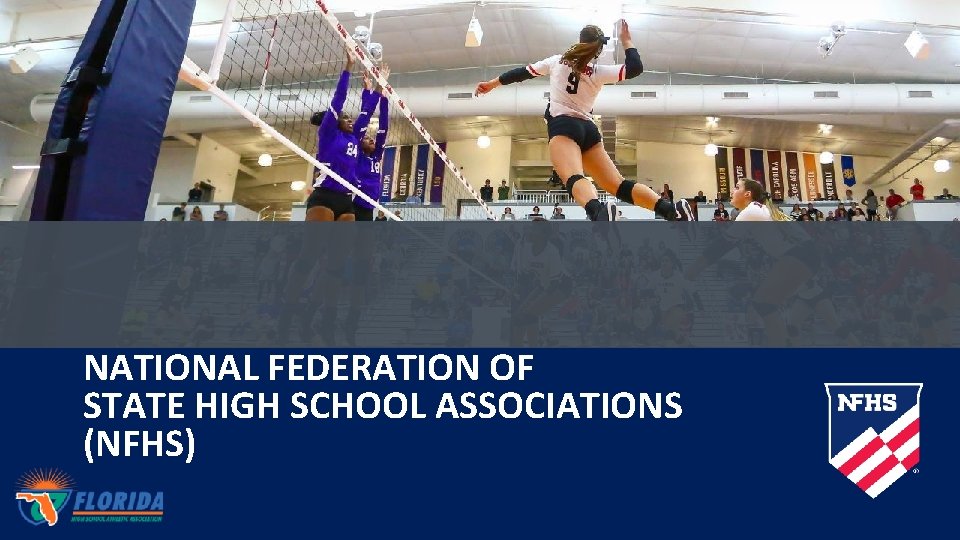 NATIONAL FEDERATION OF STATE HIGH SCHOOL ASSOCIATIONS (NFHS) 