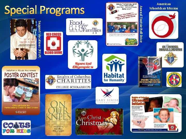Special Programs Support Vocations (RSVP) Annual Tootsie Roll Drive American Wheelchair Mission 
