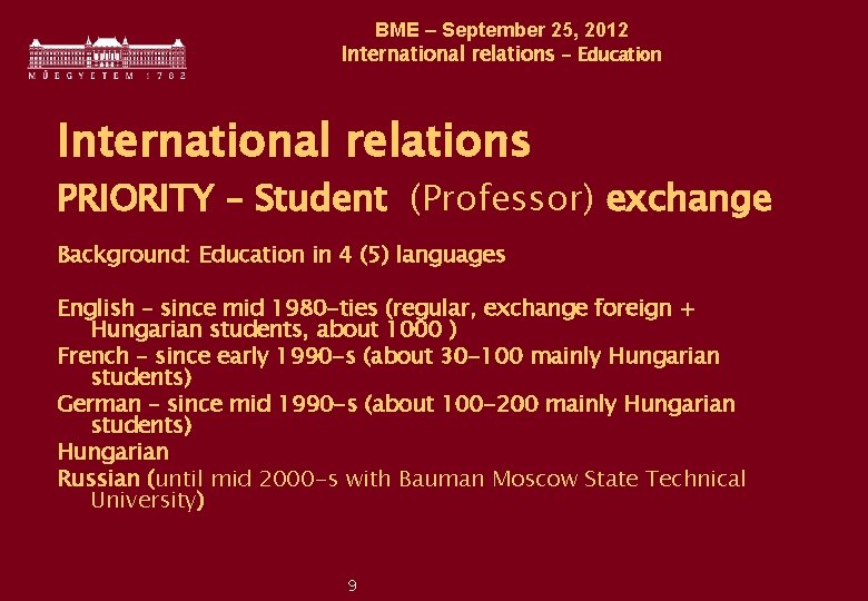 BME – September 25, 2012 International relations - Education International relations PRIORITY – Student
