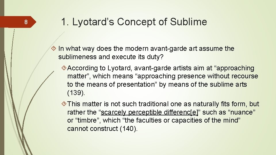 8 1. Lyotard’s Concept of Sublime In what way does the modern avant-garde art 8 1. Lyotard’s Concept of Sublime In what way does the modern avant-garde art