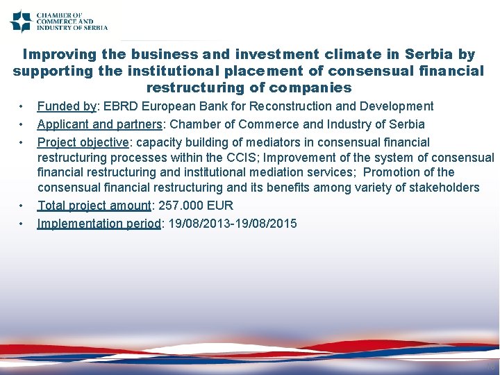 Improving the business and investment climate in Serbia by supporting the institutional placement of