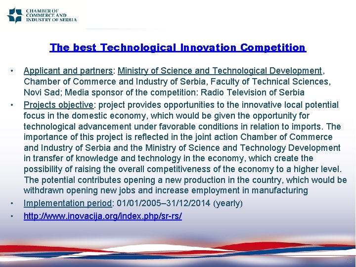 The best Technological Innovation Competition • • Applicant and partners: Ministry of Science and