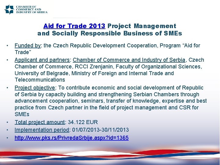 Aid for Trade 2013 Project Management and Socially Responsible Business of SMEs • •