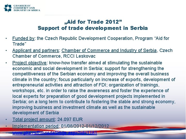 „Aid for Trade 2012” Support of trade development in Serbia • • • Funded