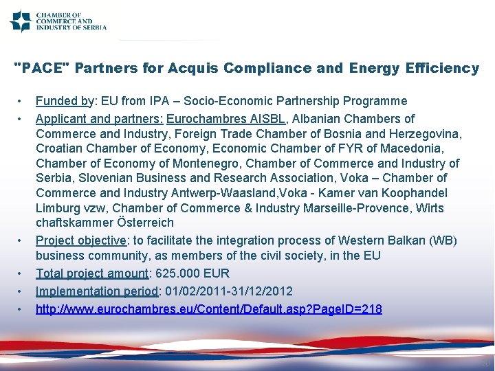 "PACE" Partners for Acquis Compliance and Energy Efficiency • • • Funded by: EU