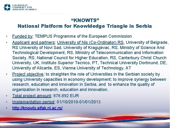 “KNOWTS” National Platform for Knowldedge Triangle in Serbia • • • Funded by: TEMPUS