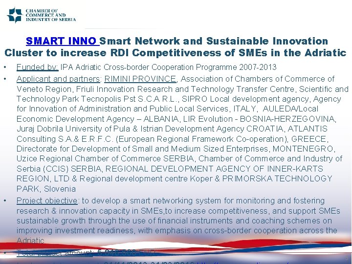 SMART INNO Smart Network and Sustainable Innovation Cluster to increase RDI Competitiveness of SMEs