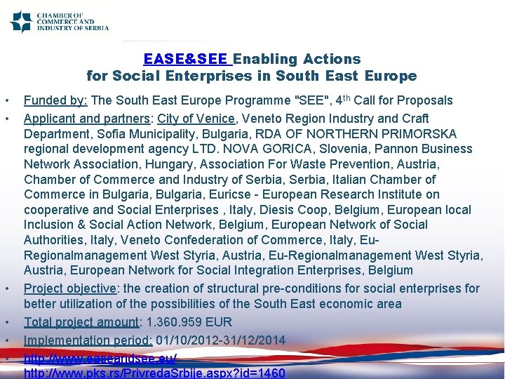 EASE&SEE Enabling Actions for Social Enterprises in South East Europe • • • Funded