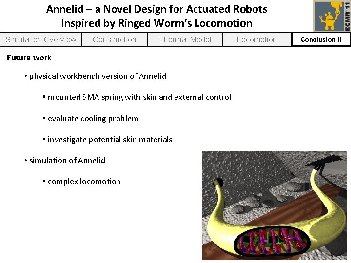 Annelid – a Novel Design for Actuated Robots Inspired by Ringed Worm’s Locomotion Simulation