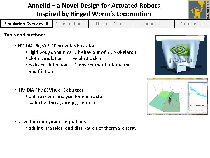 Annelid – a Novel Design for Actuated Robots Inspired by Ringed Worm’s Locomotion Simulation