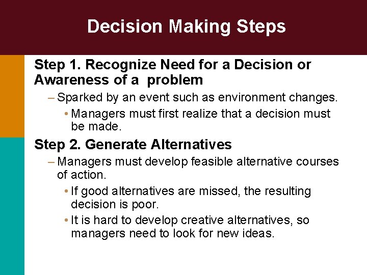 Decision Making Steps Step 1. Recognize Need for a Decision or Awareness of a
