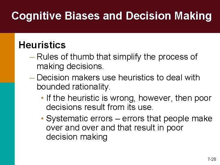 Cognitive Biases and Decision Making Heuristics – Rules of thumb that simplify the process