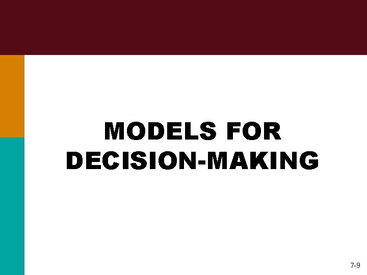 MODELS FOR DECISION-MAKING 7 -9 