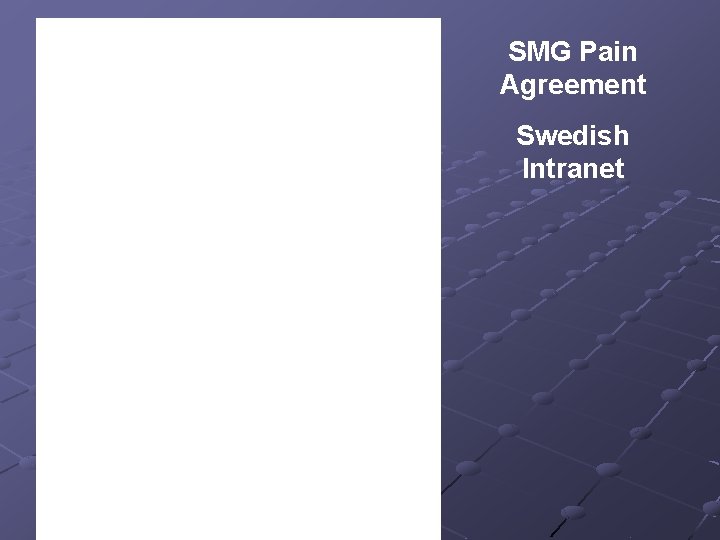 SMG Pain Agreement Swedish Intranet 