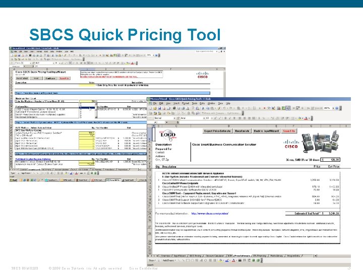 SBCS Quick Pricing Tool SBCS BDM 0208 © 2006 Cisco Systems, Inc. All rights