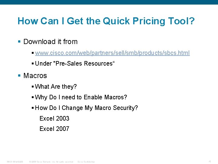 How Can I Get the Quick Pricing Tool? § Download it from § www.