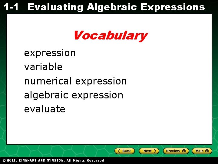 1 -1 Evaluating Algebraic Expressions Vocabulary Evaluating Algebraic Expressions expression variable numerical expression algebraic