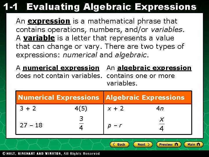 1 -1 Evaluating Algebraic Expressions An expression is a mathematical phrase that contains operations,