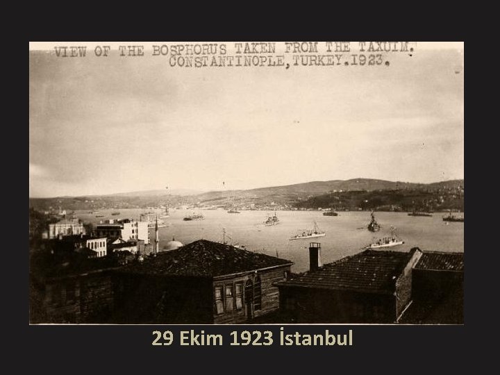 29 Ekim 1923 İstanbul 
