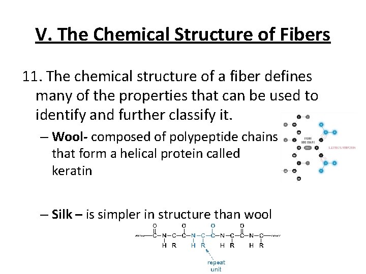V. The Chemical Structure of Fibers 11. The chemical structure of a fiber defines