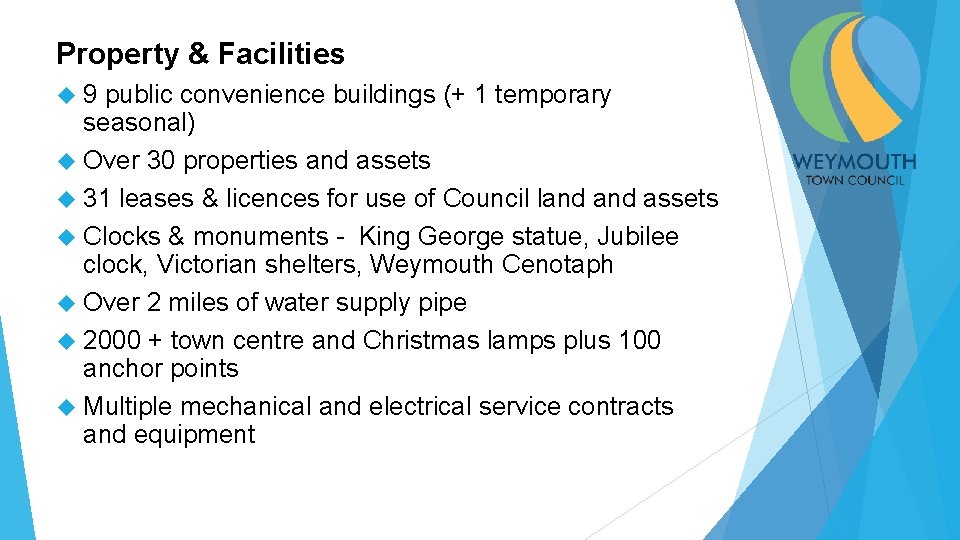 Property & Facilities 9 public convenience buildings (+ 1 temporary seasonal) Over 30 properties