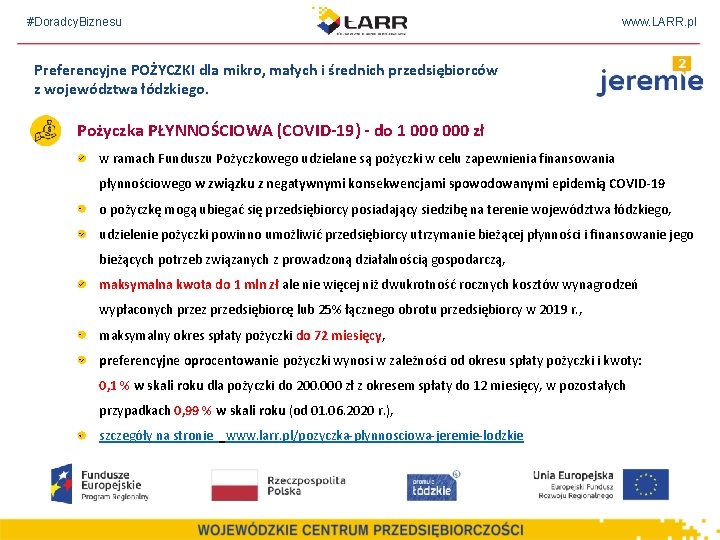 #Doradcy. Biznesu www. LARR. pl Preferencyjne POŻYCZKI dla mikro, małych i średnich przedsiębiorców z