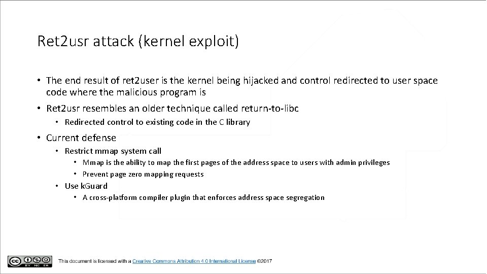 Ret 2 usr attack (kernel exploit) • The end result of ret 2 user