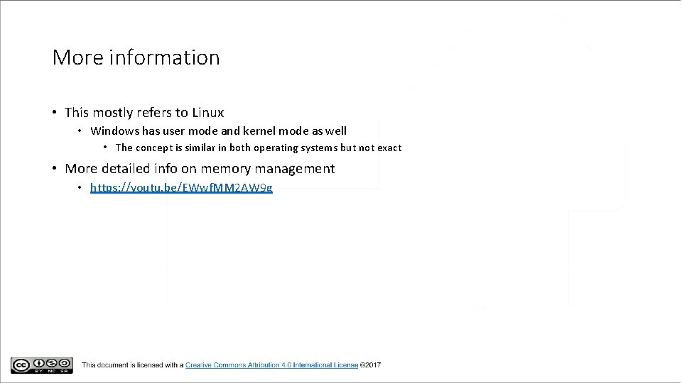 More information • This mostly refers to Linux • Windows has user mode and