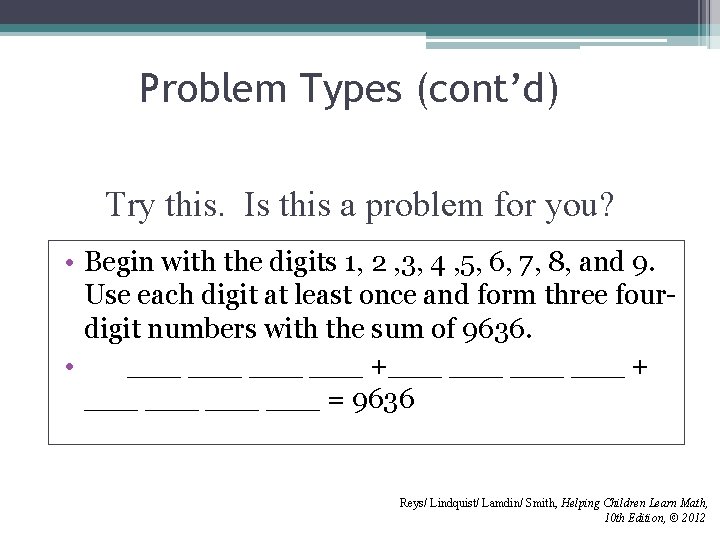 Problem Types (cont’d) Try this. Is this a problem for you? • Begin with Problem Types (cont’d) Try this. Is this a problem for you? • Begin with