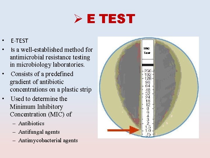  E TEST E-TEST Is a well-established method for antimicrobial resistance testing in microbiology