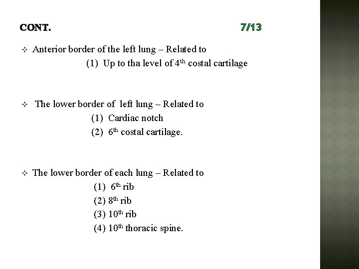 CONT. v 7/13 Anterior border of the left lung – Related to (1) Up
