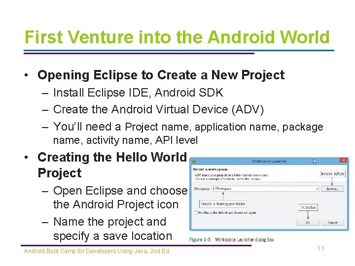 First Venture into the Android World • Opening Eclipse to Create a New Project