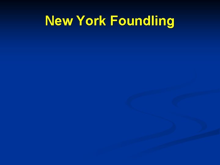 New York Foundling 