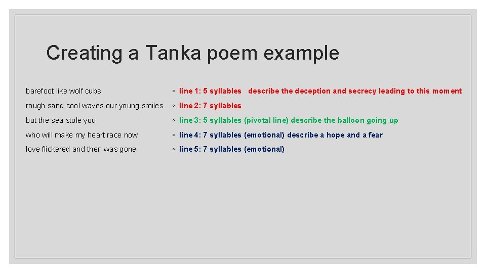 Creating a Tanka poem example barefoot like wolf cubs ◦ line 1: 5 syllables