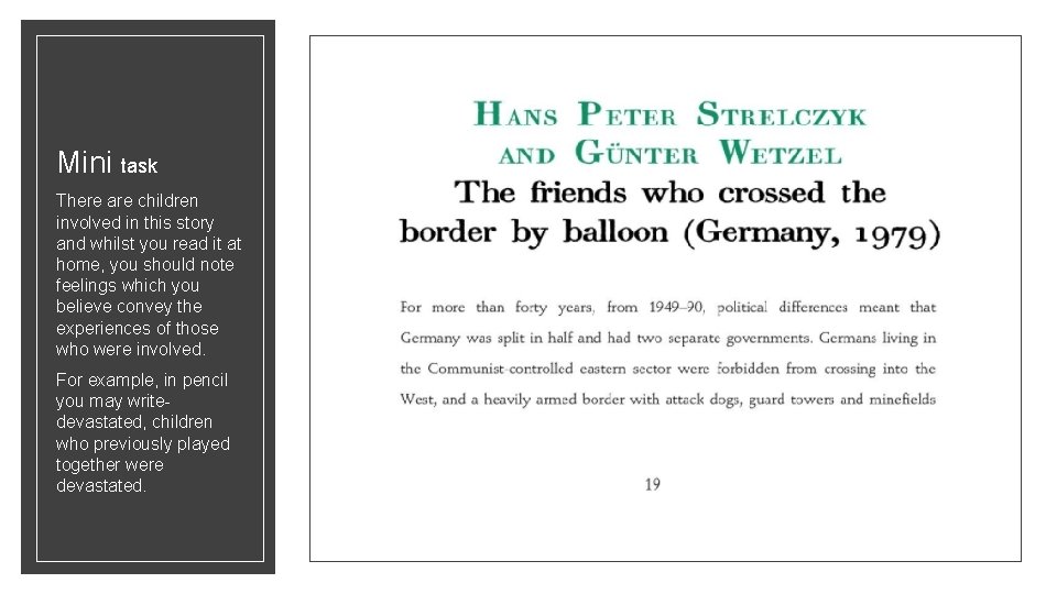 Mini task There are children involved in this story and whilst you read it