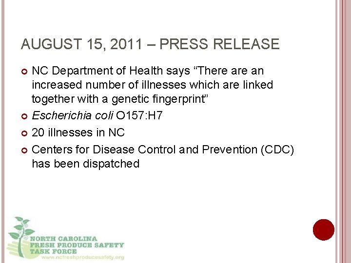 AUGUST 15, 2011 – PRESS RELEASE NC Department of Health says “There an increased