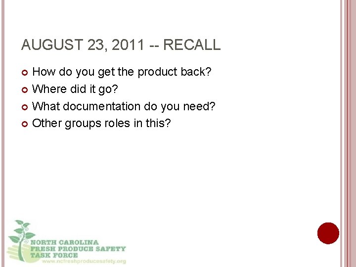 AUGUST 23, 2011 -- RECALL How do you get the product back? Where did