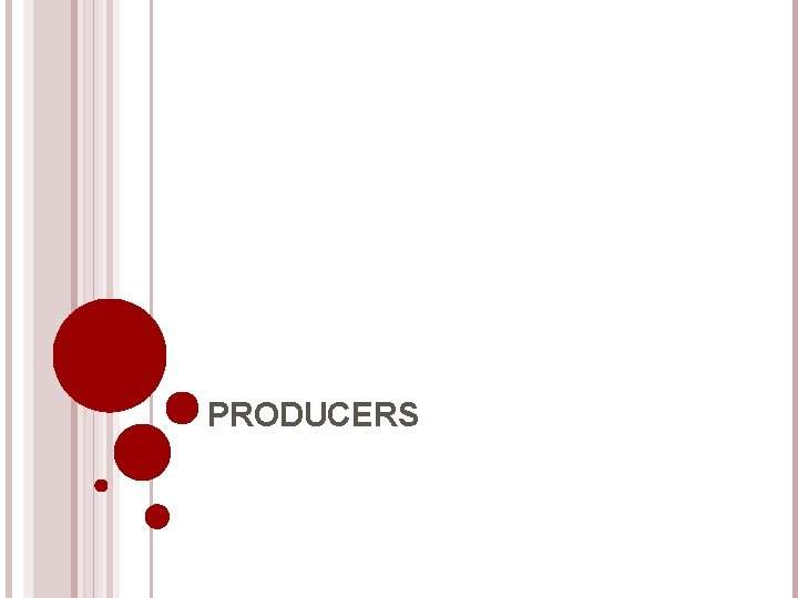 PRODUCERS 