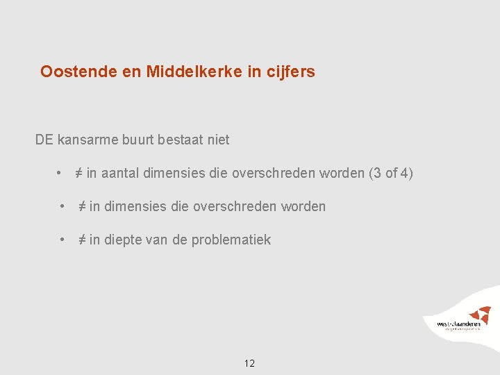 Oostende en Middelkerke in cijfers DE kansarme buurt bestaat niet • ≠ in aantal